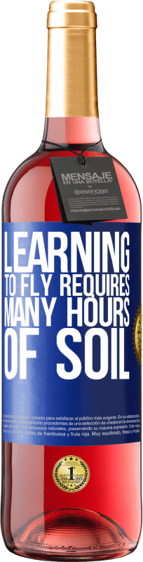 29,95 € | Rosé Wine ROSÉ Edition Learning to fly requires many hours of soil Blue Label. Customizable label Young wine Harvest 2024 Tempranillo