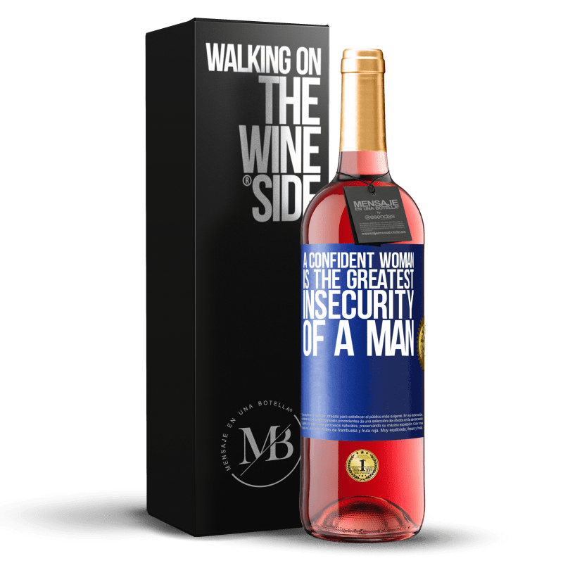 24,95 € Free Shipping | Rosé Wine ROSÉ Edition A confident woman is the greatest insecurity of a man Blue Label. Customizable label Young wine Harvest 2021 Tempranillo