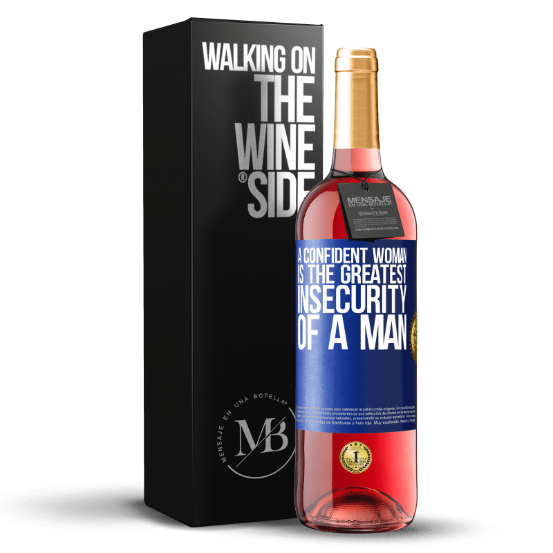 29,95 € Free Shipping | Rosé Wine ROSÉ Edition A confident woman is the greatest insecurity of a man Blue Label. Customizable label Young wine Harvest 2024 Tempranillo