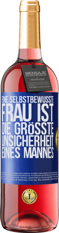 29,95 € Kostenloser Versand | Roséwein ROSÉ Ausgabe Eine selbstbewusste Frau ist die größte Unsicherheit eines Mannes Blaue Markierung. Anpassbares Etikett Junger Wein Ernte 2025 Tempranillo