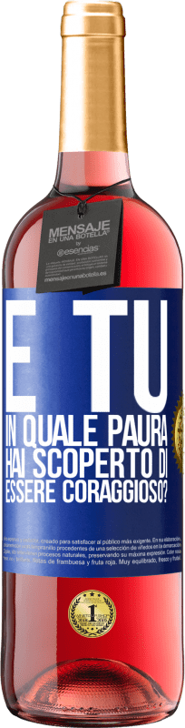 29,95 € Spedizione Gratuita | Vino rosato Edizione ROSÉ E tu, in quale paura hai scoperto di essere coraggioso? Etichetta Blu. Etichetta personalizzabile Vino giovane Raccogliere 2025 Tempranillo