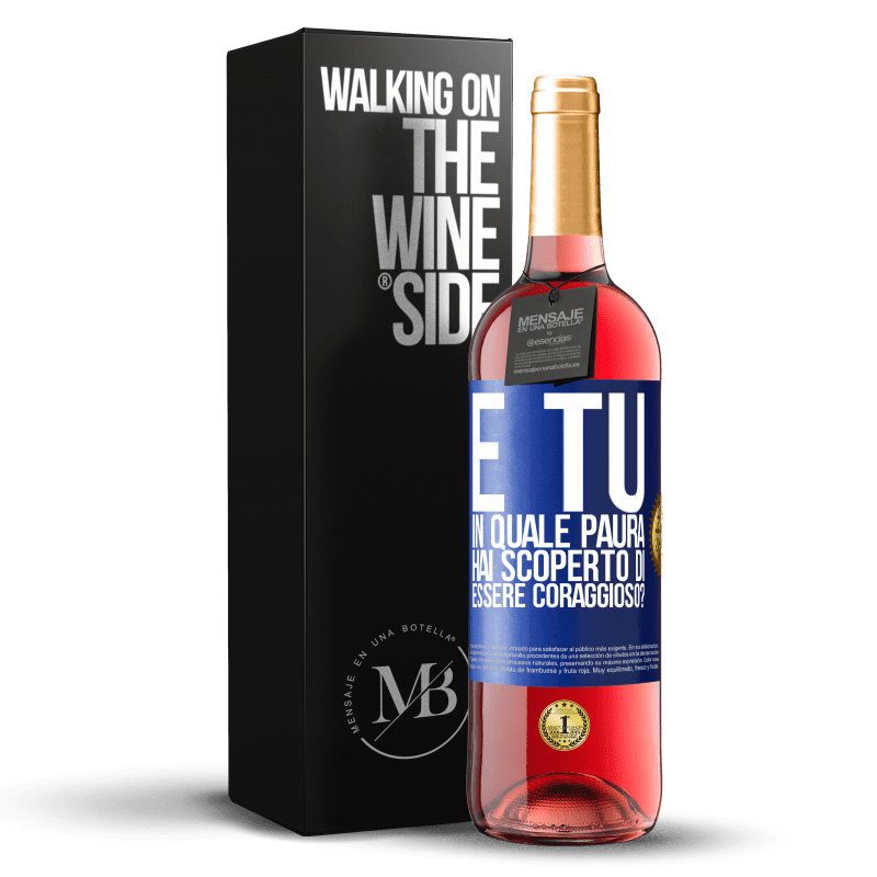 29,95 € Spedizione Gratuita | Vino rosato Edizione ROSÉ E tu, in quale paura hai scoperto di essere coraggioso? Etichetta Blu. Etichetta personalizzabile Vino giovane Raccogliere 2024 Tempranillo