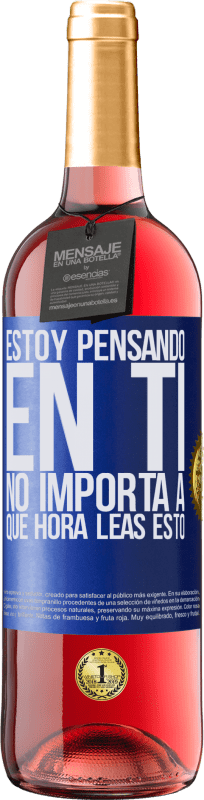 «Estoy pensando en ti… No importa a qué hora leas esto» Edición ROSÉ