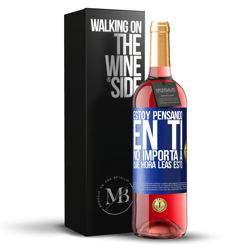 29,95 € Envío gratis | Vino Rosado Edición ROSÉ Estoy pensando en ti… No importa a qué hora leas esto Etiqueta Azul. Etiqueta personalizable Vino joven Cosecha 2024 Tempranillo