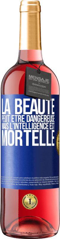 29,95 € | Vin rosé Édition ROSÉ La beauté peut être dangereuse, mais l'intelligence est mortelle Étiquette Bleue. Étiquette personnalisable Vin jeune Récolte 2023 Tempranillo