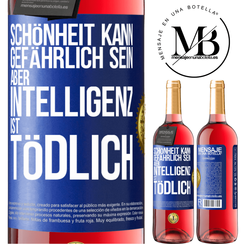 29,95 € Kostenloser Versand | Roséwein ROSÉ Ausgabe Schönheit kann gefährlich sein, aber Intelligenz ist tödlich Blaue Markierung. Anpassbares Etikett Junger Wein Ernte 2024 Tempranillo