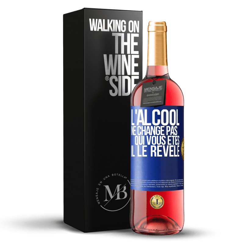 29,95 € Envoi gratuit | Vin rosé Édition ROSÉ L'alcool ne change pas qui vous êtes. Il le révèle Étiquette Bleue. Étiquette personnalisable Vin jeune Récolte 2023 Tempranillo