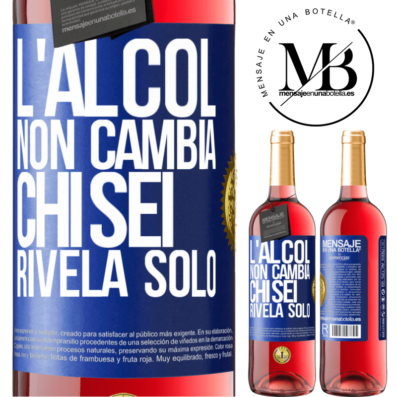 29,95 € Spedizione Gratuita | Vino rosato Edizione ROSÉ L'alcol non cambia chi sei. Rivela solo Etichetta Blu. Etichetta personalizzabile Vino giovane Raccogliere 2025 Tempranillo