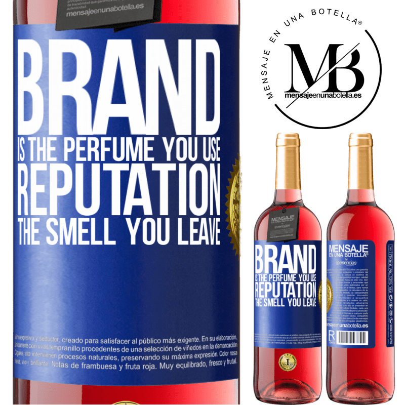 29,95 € Free Shipping | Rosé Wine ROSÉ Edition Brand is the perfume you use. Reputation, the smell you leave Blue Label. Customizable label Young wine Harvest 2023 Tempranillo