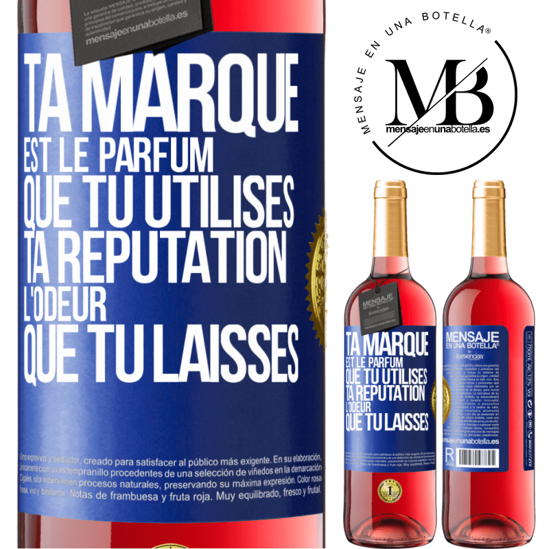 29,95 € Envoi gratuit | Vin rosé Édition ROSÉ Ta marque est le parfum que tu utilises. Ta réputation l'odeur que tu laisses Étiquette Bleue. Étiquette personnalisable Vin jeune Récolte 2025 Tempranillo