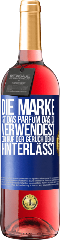 29,95 € | Roséwein ROSÉ Ausgabe Die Marke ist das Parfüm, das du verwendest. Der Ruf der Geruch, den du hinterlässt Blaue Markierung. Anpassbares Etikett Junger Wein Ernte 2023 Tempranillo