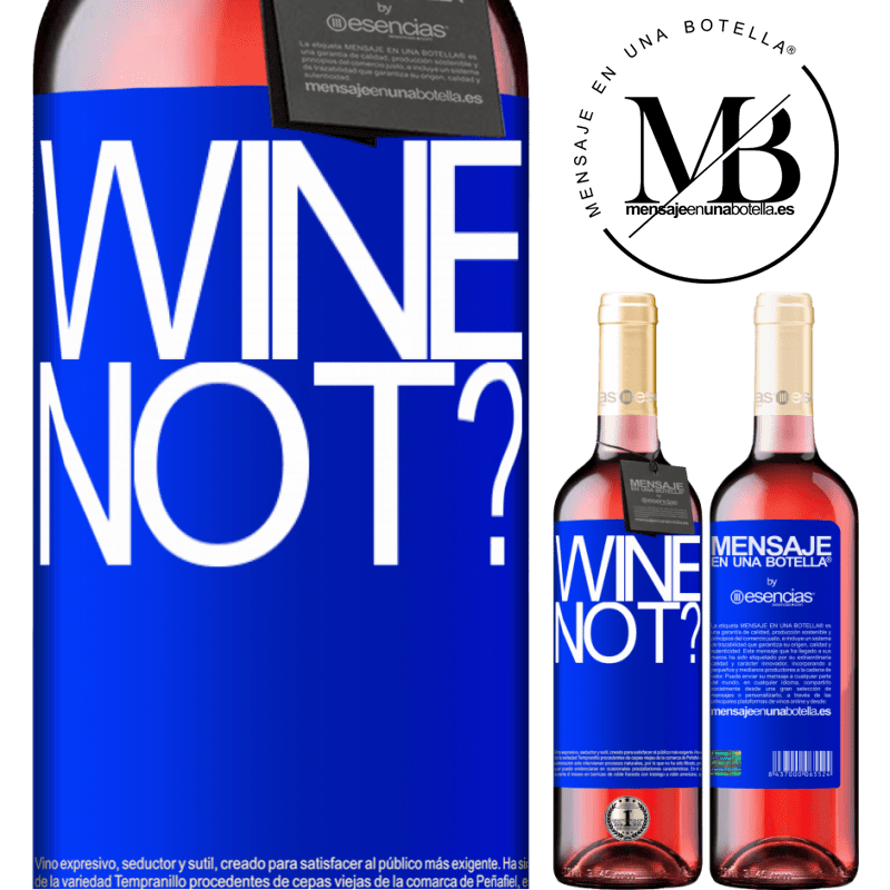 «Wine not?» ROSÉエディション