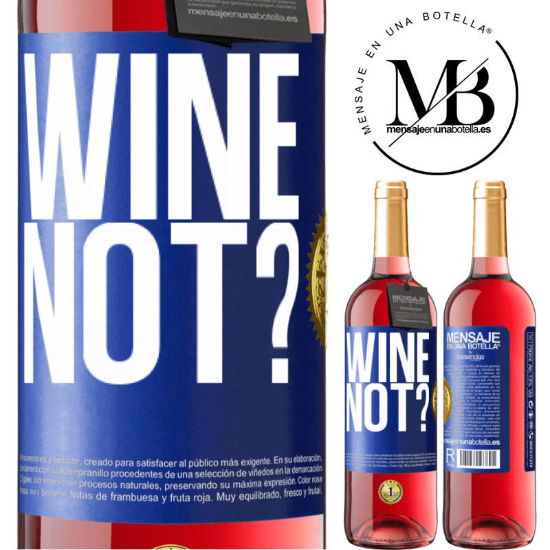 24,95 € Free Shipping | Rosé Wine ROSÉ Edition Wine not? Blue Label. Customizable label Young wine Harvest 2021 Tempranillo