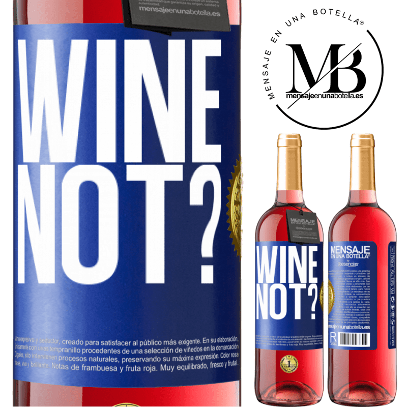 29,95 € Free Shipping | Rosé Wine ROSÉ Edition Wine not? Blue Label. Customizable label Young wine Harvest 2023 Tempranillo