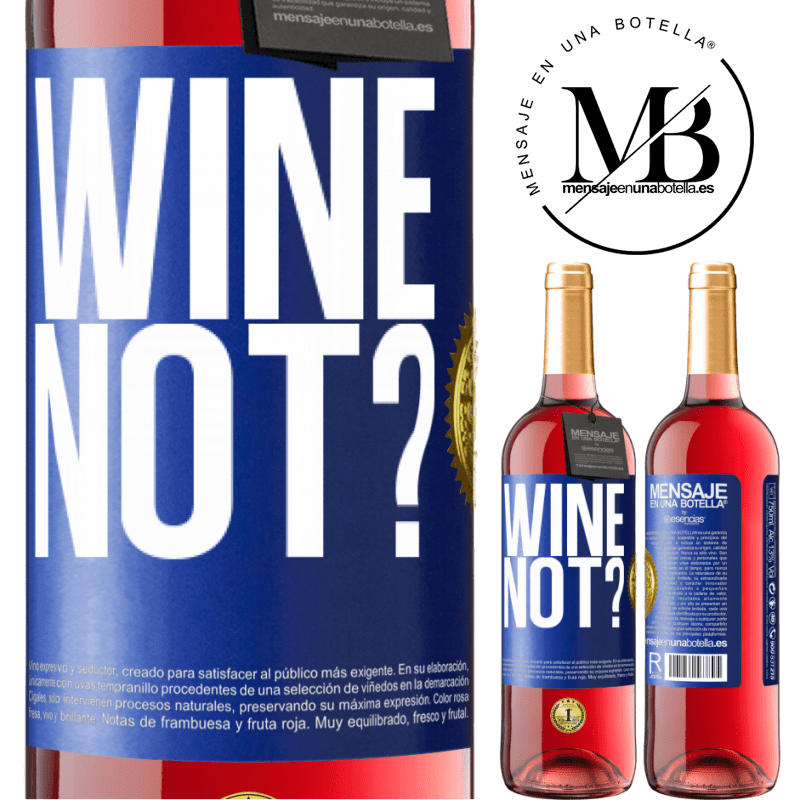29,95 € Free Shipping | Rosé Wine ROSÉ Edition Wine not? Blue Label. Customizable label Young wine Harvest 2025 Tempranillo