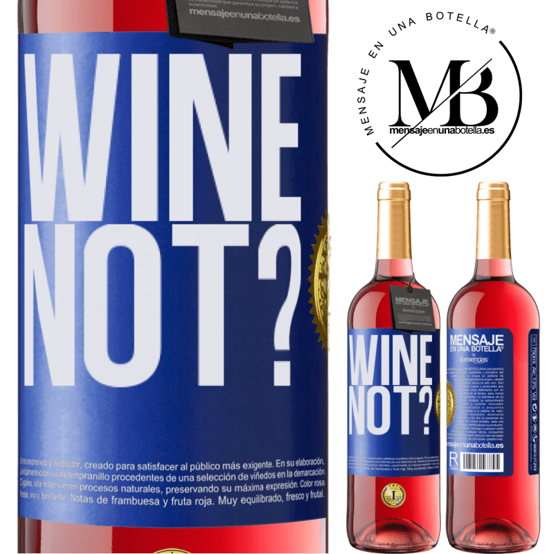 29,95 € Envío gratis | Vino Rosado Edición ROSÉ Wine not? Etiqueta Azul. Etiqueta personalizable Vino joven Cosecha 2023 Tempranillo