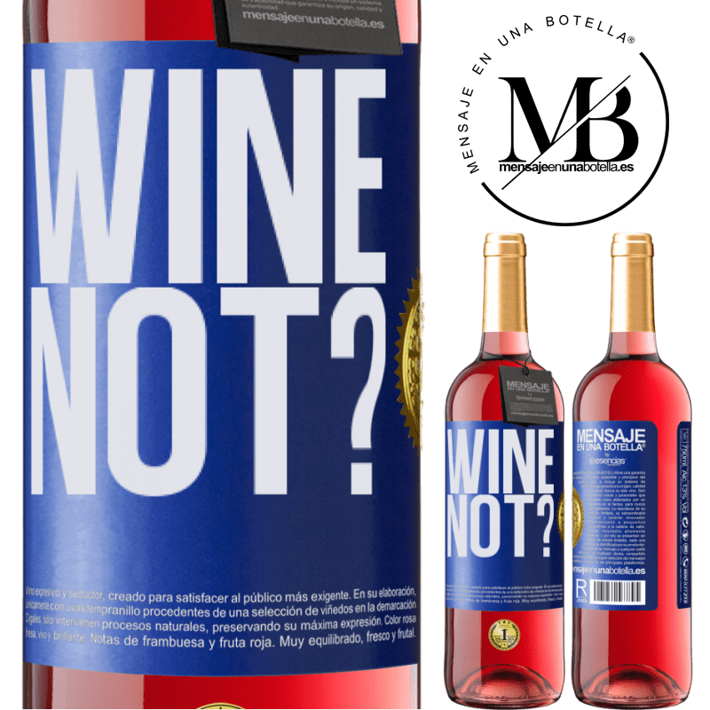 29,95 € Envío gratis | Vino Rosado Edición ROSÉ Wine not? Etiqueta Azul. Etiqueta personalizable Vino joven Cosecha 2025 Tempranillo