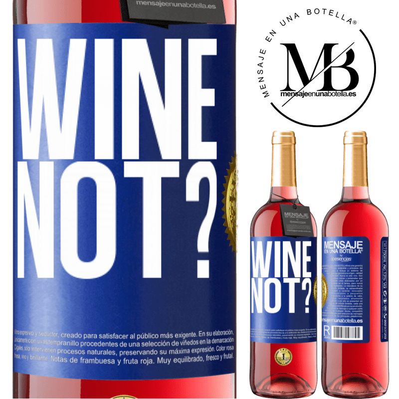 29,95 € Spedizione Gratuita | Vino rosato Edizione ROSÉ Wine not? Etichetta Blu. Etichetta personalizzabile Vino giovane Raccogliere 2023 Tempranillo