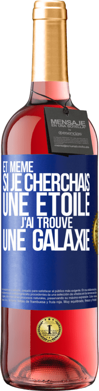 29,95 € Envoi gratuit | Vin rosé Édition ROSÉ Et même si je cherchais une étoile, j'ai trouvé une galaxie Étiquette Bleue. Étiquette personnalisable Vin jeune Récolte 2025 Tempranillo