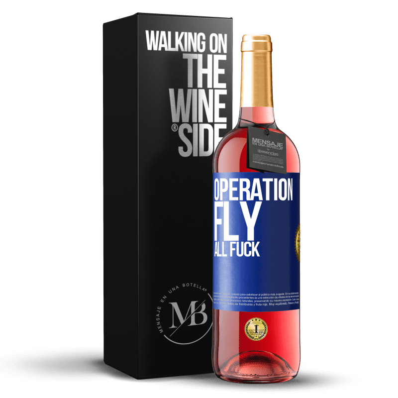 29,95 € Бесплатная доставка | Розовое вино Издание ROSÉ Операция летать ... все ебут Синяя метка. Настраиваемая этикетка Молодое вино Урожай 2025 Tempranillo