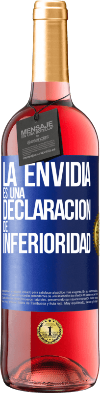 29,95 € | Vino Rosado Edición ROSÉ La envidia es una declaración de inferioridad Etiqueta Azul. Etiqueta personalizable Vino joven Cosecha 2025 Tempranillo