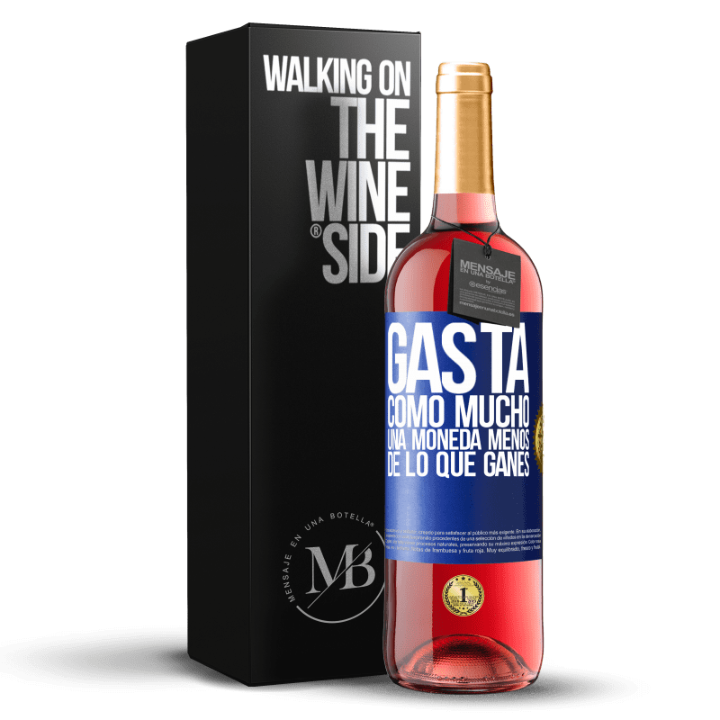 29,95 € Envío gratis | Vino Rosado Edición ROSÉ Gasta, como mucho, una moneda menos de lo que ganes Etiqueta Azul. Etiqueta personalizable Vino joven Cosecha 2024 Tempranillo