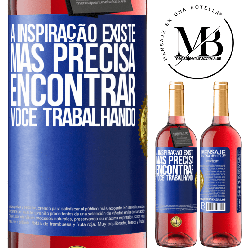 29,95 € Envio grátis | Vinho rosé Edição ROSÉ A inspiração existe, mas precisa encontrar você trabalhando Etiqueta Azul. Etiqueta personalizável Vinho jovem Colheita 2024 Tempranillo