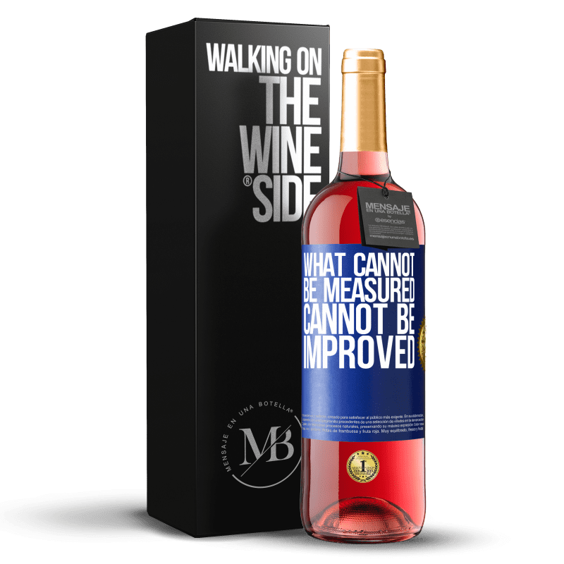 29,95 € Бесплатная доставка | Розовое вино Издание ROSÉ То, что не может быть измерено, не может быть улучшено Синяя метка. Настраиваемая этикетка Молодое вино Урожай 2023 Tempranillo