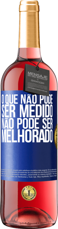 29,95 € | Vinho rosé Edição ROSÉ O que não pode ser medido não pode ser melhorado Etiqueta Azul. Etiqueta personalizável Vinho jovem Colheita 2024 Tempranillo