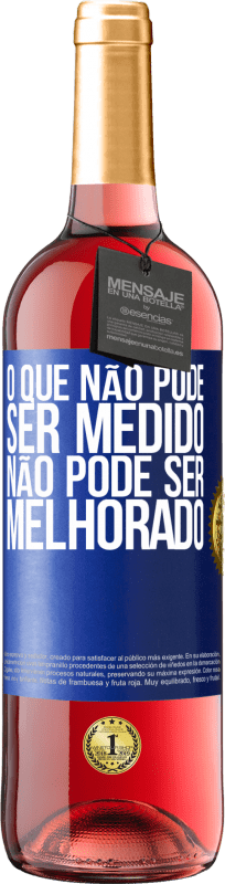 29,95 € | Vinho rosé Edição ROSÉ O que não pode ser medido não pode ser melhorado Etiqueta Azul. Etiqueta personalizável Vinho jovem Colheita 2025 Tempranillo