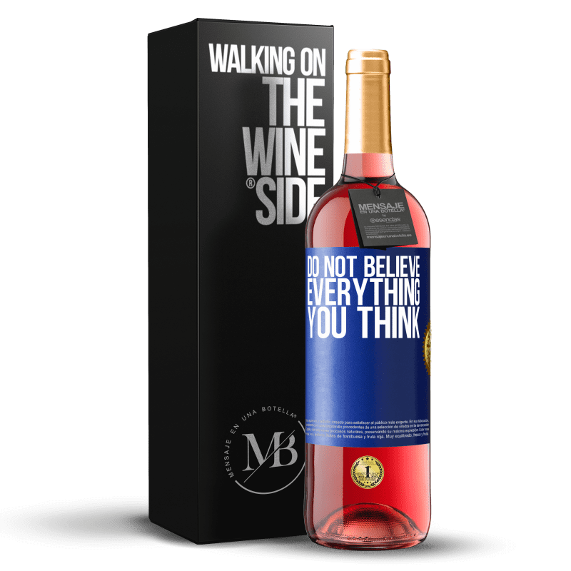 29,95 € Free Shipping | Rosé Wine ROSÉ Edition Do not believe everything you think Blue Label. Customizable label Young wine Harvest 2025 Tempranillo