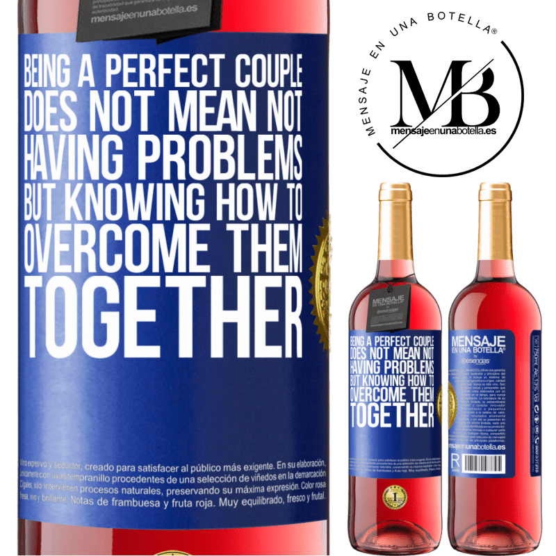 29,95 € Free Shipping | Rosé Wine ROSÉ Edition Being a perfect couple does not mean not having problems, but knowing how to overcome them together Blue Label. Customizable label Young wine Harvest 2021 Tempranillo