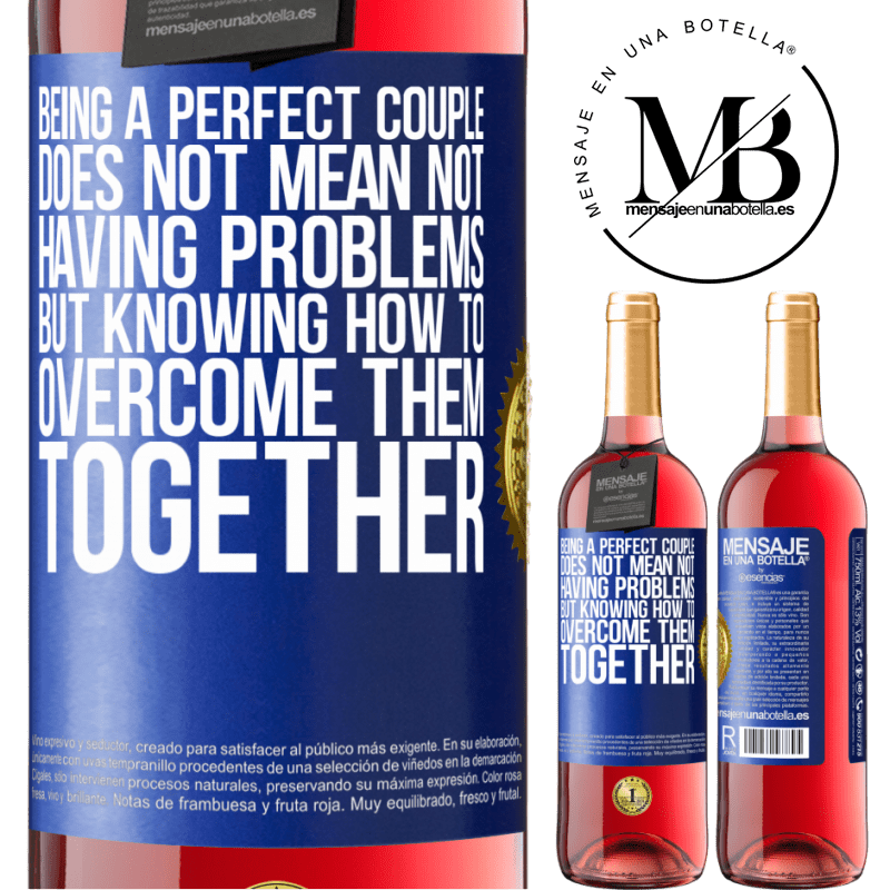 29,95 € Free Shipping | Rosé Wine ROSÉ Edition Being a perfect couple does not mean not having problems, but knowing how to overcome them together Blue Label. Customizable label Young wine Harvest 2024 Tempranillo