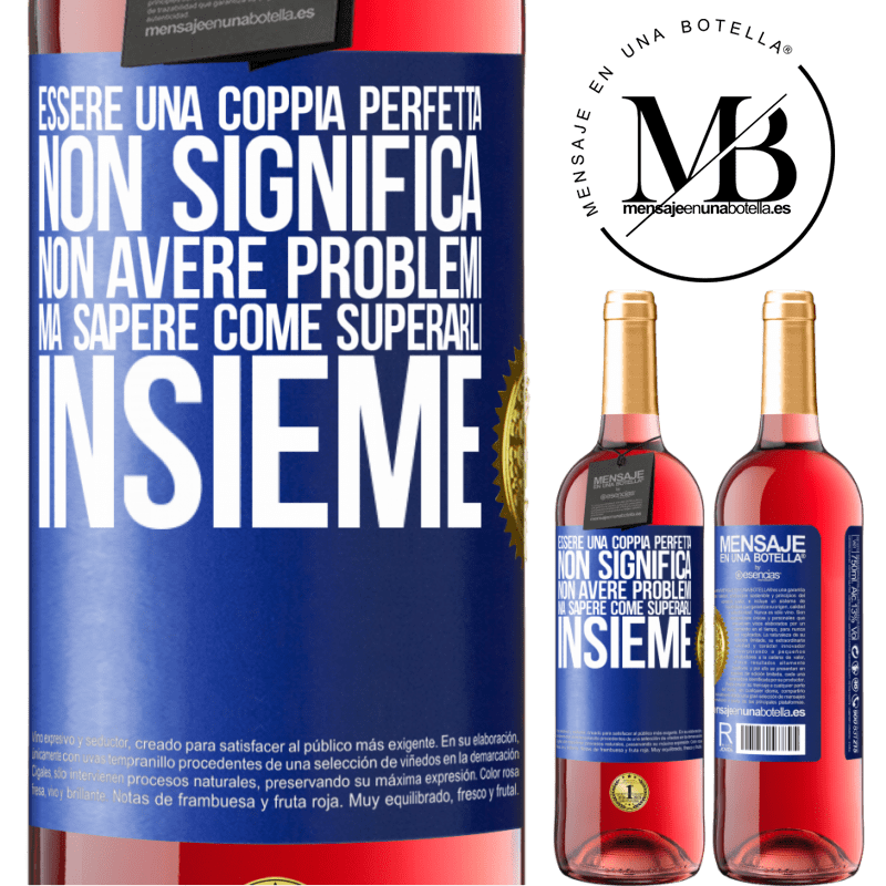 29,95 € Spedizione Gratuita | Vino rosato Edizione ROSÉ Essere una coppia perfetta non significa non avere problemi, ma sapere come superarli insieme Etichetta Blu. Etichetta personalizzabile Vino giovane Raccogliere 2024 Tempranillo