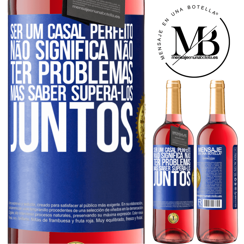 29,95 € Envio grátis | Vinho rosé Edição ROSÉ Ser um casal perfeito não significa não ter problemas, mas saber superá-los juntos Etiqueta Azul. Etiqueta personalizável Vinho jovem Colheita 2024 Tempranillo