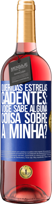 29,95 € | Vinho rosé Edição ROSÉ Queridas estrelas cadentes: você sabe alguma coisa sobre a minha? Etiqueta Azul. Etiqueta personalizável Vinho jovem Colheita 2025 Tempranillo