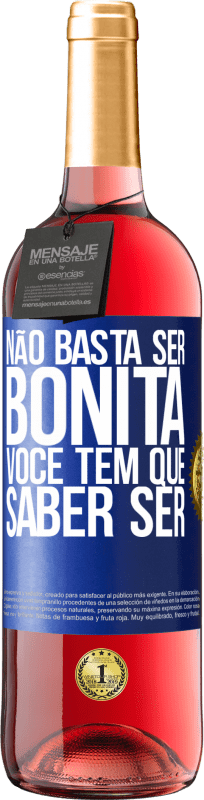 29,95 € Envio grátis | Vinho rosé Edição ROSÉ Não basta ser bonita. Você tem que saber ser Etiqueta Azul. Etiqueta personalizável Vinho jovem Colheita 2025 Tempranillo
