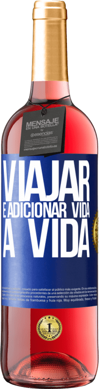 29,95 € | Vinho rosé Edição ROSÉ Viajar é adicionar vida a vida Etiqueta Azul. Etiqueta personalizável Vinho jovem Colheita 2024 Tempranillo