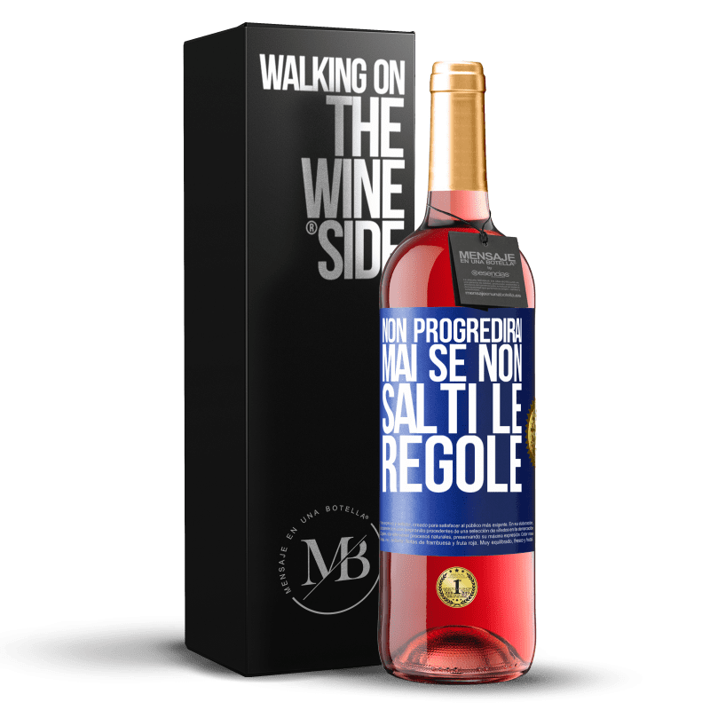 29,95 € Spedizione Gratuita | Vino rosato Edizione ROSÉ Non progredirai mai se non salti le regole Etichetta Blu. Etichetta personalizzabile Vino giovane Raccogliere 2024 Tempranillo