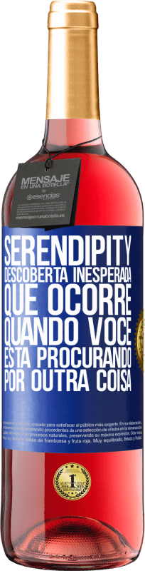 29,95 € | Vinho rosé Edição ROSÉ Serendipity Descoberta inesperada que ocorre quando você está procurando por outra coisa Etiqueta Azul. Etiqueta personalizável Vinho jovem Colheita 2024 Tempranillo