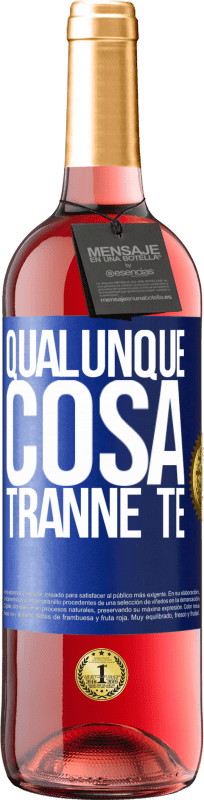 29,95 € | Vino rosato Edizione ROSÉ Qualunque cosa tranne te Etichetta Blu. Etichetta personalizzabile Vino giovane Raccogliere 2024 Tempranillo