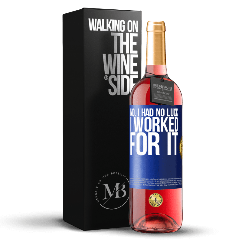 29,95 € Free Shipping | Rosé Wine ROSÉ Edition No. I had no luck, I worked for it Blue Label. Customizable label Young wine Harvest 2023 Tempranillo