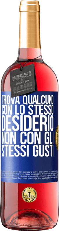 29,95 € Spedizione Gratuita | Vino rosato Edizione ROSÉ Trova qualcuno con lo stesso desiderio, non con gli stessi gusti Etichetta Blu. Etichetta personalizzabile Vino giovane Raccogliere 2025 Tempranillo