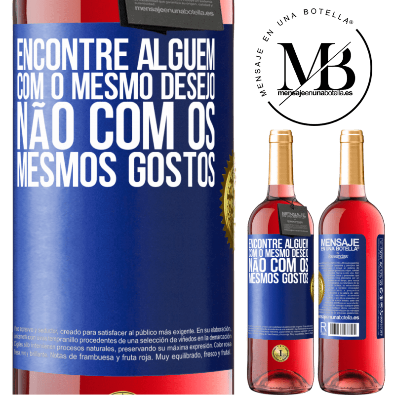 29,95 € Envio grátis | Vinho rosé Edição ROSÉ Encontre alguém com o mesmo desejo, não com os mesmos gostos Etiqueta Azul. Etiqueta personalizável Vinho jovem Colheita 2024 Tempranillo