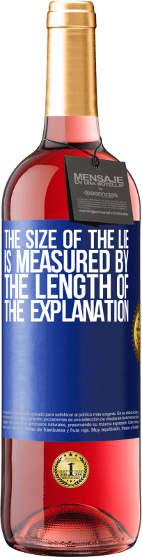 24,95 € Free Shipping | Rosé Wine ROSÉ Edition The size of the lie is measured by the length of the explanation Blue Label. Customizable label Young wine Harvest 2021 Tempranillo