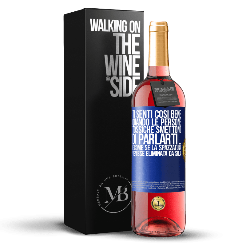 29,95 € Spedizione Gratuita | Vino rosato Edizione ROSÉ Ti senti così bene quando le persone tossiche smettono di parlarti ... È come se la spazzatura venisse eliminata da sola Etichetta Blu. Etichetta personalizzabile Vino giovane Raccogliere 2025 Tempranillo