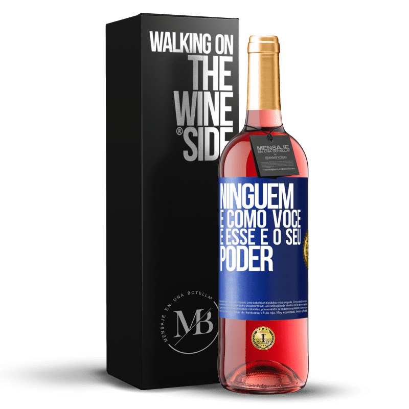 29,95 € Envio grátis | Vinho rosé Edição ROSÉ Ninguém é como você, e esse é o seu poder Etiqueta Azul. Etiqueta personalizável Vinho jovem Colheita 2024 Tempranillo