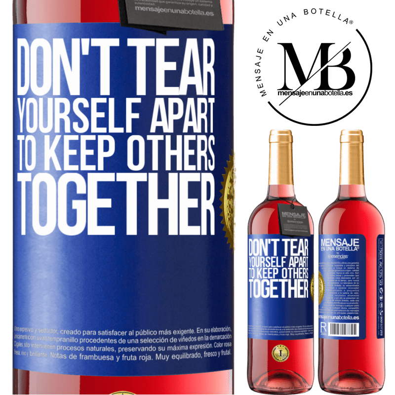 29,95 € Free Shipping | Rosé Wine ROSÉ Edition Don't tear yourself apart to keep others together Blue Label. Customizable label Young wine Harvest 2021 Tempranillo