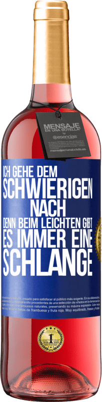 29,95 € | Roséwein ROSÉ Ausgabe Ich gehe dem Schwierigen nach, denn beim Leichten gibt es immer eine Schlange Blaue Markierung. Anpassbares Etikett Junger Wein Ernte 2024 Tempranillo