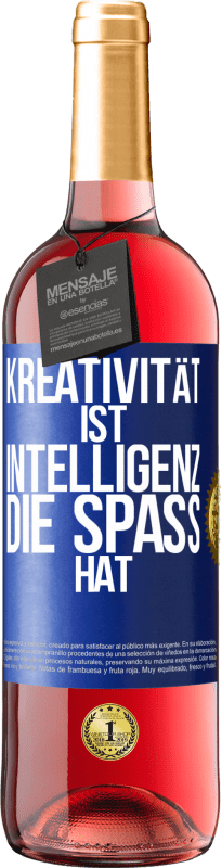29,95 € | Roséwein ROSÉ Ausgabe Kreativität ist Intelligenz, die Spaß hat Blaue Markierung. Anpassbares Etikett Junger Wein Ernte 2023 Tempranillo